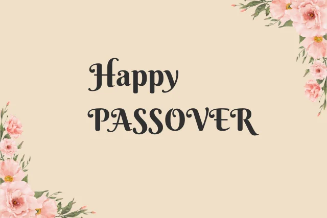 Passover Greetings: Wishes for All